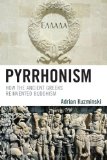 Pyrrhonism How the Ancient Greeks Reinvented Buddhism 2010 9780739125076 Front Cover