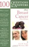 100 Questions and Answers about Breast Cancer 3rd 2008 Revised  9780763760076 Front Cover