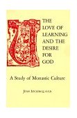 Love of Learning and the Desire God A Study of Monastic Culture