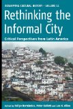 Rethinking the Informal City Critical Perspectives from Latin America cover art
