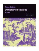 Fairchild's Dictionary of Textiles 7th Edition 7th 9780870057076 Front Cover