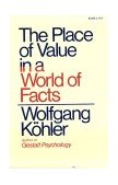 Place of Value in a World of Facts 1976 9780871401076 Front Cover