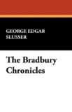 Bradbury Chronicles 1977 9780893702076 Front Cover