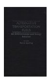 Alternative Transportation Fuels An Environmental and Energy Solution 1989 9780899304076 Front Cover