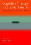 Cognitive Therapy for Suicidal Patients Scientific and Clinical Applications cover art