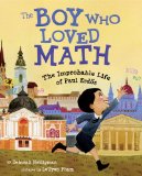Boy Who Loved Math The Improbable Life of Paul Erdos cover art