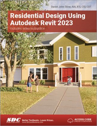 Residential Design Using Autodesk Revit 2023  9781630575076 Front Cover
