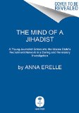 In the Skin of a Jihadist A Young Journalist Enters the ISIS Recruitment Network  9780062417077 Front Cover