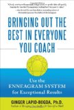 Bringing Out the Best in Everyone You Coach: Use the Enneagram System for Exceptional Results  9780071637077 Front Cover