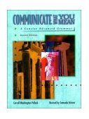 Communicate What You Mean Concise Advanced Grammar cover art