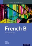 IB French B: Skills and Practice Oxford IB Diploma Program cover art