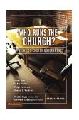 Who Runs the Church? Four Views on Church Government 2004 9780310246077 Front Cover