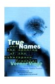 True Names and the Opening of the Cyberspace Frontier 