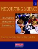 Negotiating Science The Critical Role of Argument in Student Inquiry, Grades 5-10  9780325026077 Front Cover