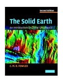 Solid Earth An Introduction to Global Geophysics