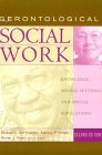 Gerontological Social Work Knowledge, Service Settings, and Special Populations cover art