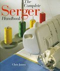 Complete Serger Handbook 1998 9780806998077 Front Cover