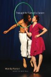 Through the Eyes of a Dancer Selected Writings  9780819574077 Front Cover