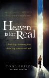 Heaven Is for Real A Little Boy's Astounding Story of His Trip to Heaven and Back  9780849922077 Front Cover