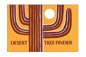 Desert Tree Finder A Pocket Manual for Identifying Desert Trees  9780912550077 Front Cover
