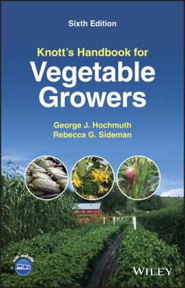 Knott's Handbook for Vegetable Growers 6th 9781119811077 Front Cover