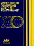 Musical Studies for the Intermediate Mallet Player  cover art