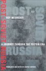 Post-Soviet Russia A Journey Through the Yeltsin Era  9780231106078 Front Cover