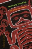 Becoming Tsimshian The Social Life of Names  9780295988078 Front Cover