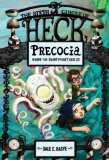 Precocia: the Sixth Circle of Heck 2013 9780375868078 Front Cover