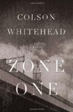 Zone One A Novel cover art
