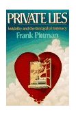 Private Lies Infidelity and the Betrayal of Intimacy cover art