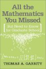 All the Mathematics You Missed But Need to Know for Graduate School cover art