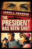 President Has Been Shot! : the Assassination of John F. Kennedy  cover art