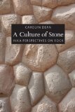 Culture of Stone Inka Perspectives on Rock cover art
