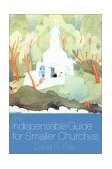 Indispensable Guide for Smaller Churches  cover art