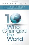 Ten Who Changed the World  9781433673078 Front Cover