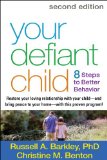 Your Defiant Child Eight Steps to Better Behavior cover art