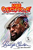 George Ain't That Funkin' Kind of Hard on You? 2014 9781476751078 Front Cover