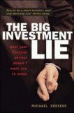 Big Investment Lie What Your Financial Advisor Doesn't Want You to Know cover art