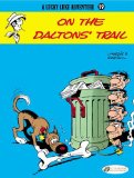 Lucky Luke 19 - on the Daltons Trail  9781849180078 Front Cover