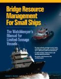Bridge Resource Management for Small Ships: the Watchkeeper's Manual for Limited-Tonnage Vessels  cover art