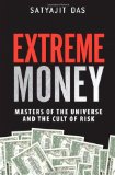 Extreme Money Masters of the Universe and the Cult of Risk cover art