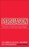Persuasion The Art of Influencing People cover art