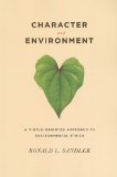 Character and Environment A Virtue-Oriented Approach to Environmental Ethics cover art