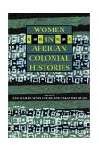 Women in African Colonial Histories 2002 9780253215079 Front Cover