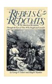 Rebels and Redcoats The American Revolution Through the Eyes of Those That Fought and Lived It cover art