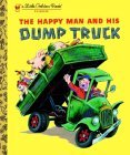 Happy Man and His Dump Truck  9780375832079 Front Cover