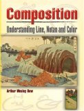 Composition Understanding Line, Notan and Color  9780486460079 Front Cover