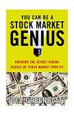 You Can Be a Stock Market Genius Uncover the Secret Hiding Places of Stock Market Profits cover art