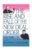 Rise and Fall of the New Deal Order, 1930-1980 